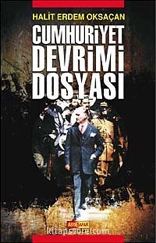 Cumhuriyet Devrimi Dosyası