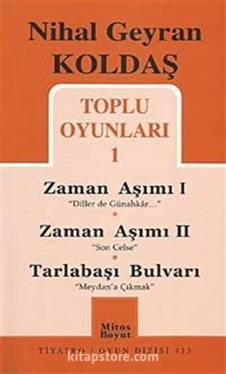 Zaman Aşımı I - Zaman Aşımı II - Tarlabaşı Bulvarı