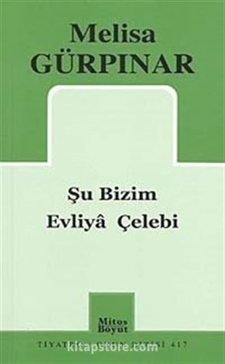 Şu Bizim Evliya Çelebi