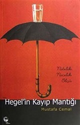 Hegel'in Kayıp Mantığı