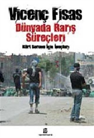 Dünyada Barış Süreçleri