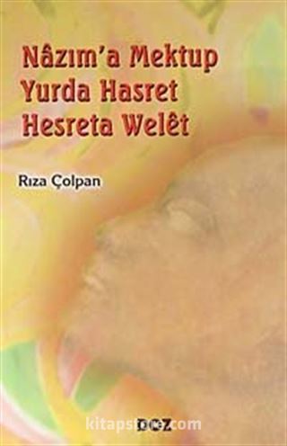 Nazım'a Mektup Yurda Hasret - Hesreta Welet