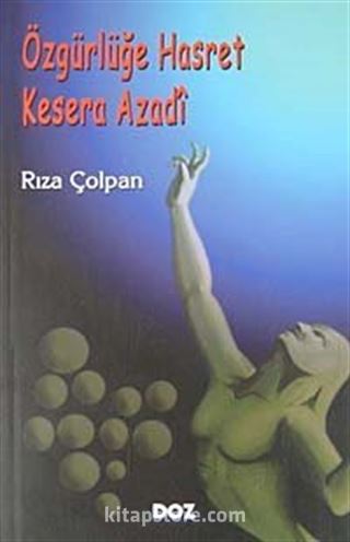 Özgürlüğe Hasret - Kesera Azadi