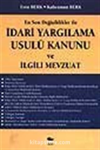 İdari Yargılama Usulü Kanunu ve İlgili Mevzuat