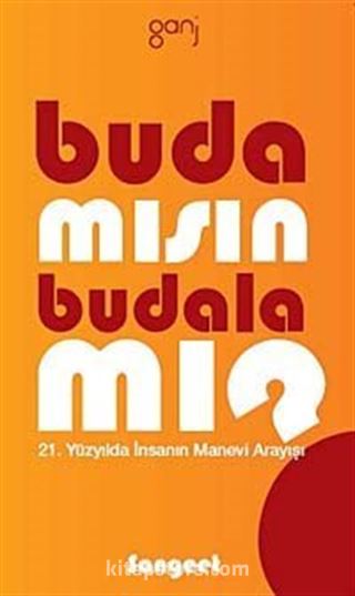 Buda mısın Budala mı?