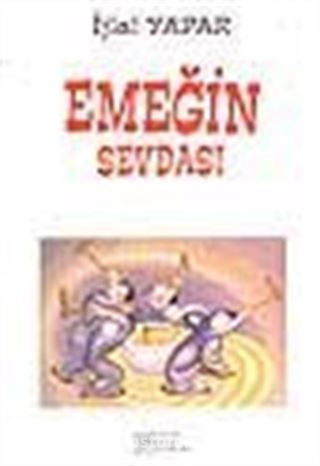 Emeğin Sevdası