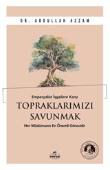 Emperyalist İşgallere Karşı Topraklarımızı Savunmak