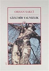 Gizli Bir Yalnızlık