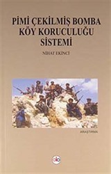 Pimi Çekilmiş Bomba Köy Koruculuğu Sistemi