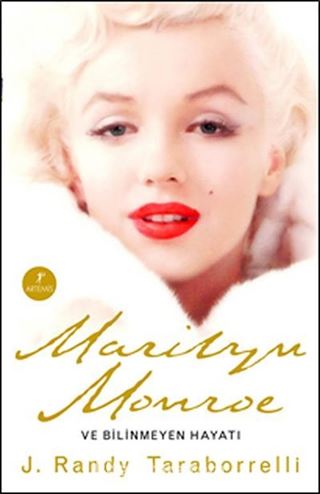 Marilyn Monroe ve Bilinmeyen Hayatı