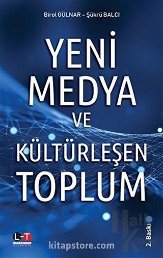 Yeni Medya ve Kültürleşen Toplum