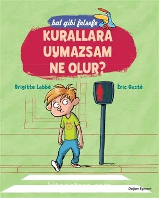 Kurallara Uymazsam Ne Olur? - Bal Gibi Felsefe