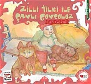 Zilli Tilki ile Çanlı Goncoloz