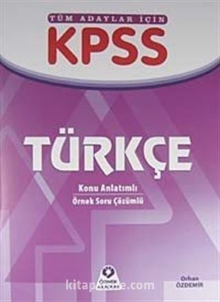 KPSS Türkçe / Konu Anlatımlı - Örnek Soru Çözümlü