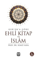 Kur'an'a Göre Ehli Kitap ve İslam