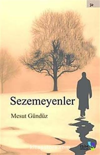 Sezemeyenler