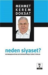 Neden Siyaset?