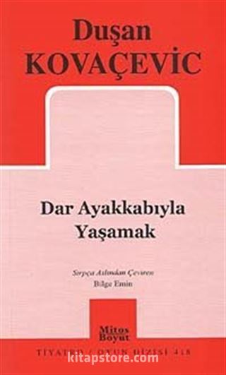 Dar Ayakkabıyla Yaşamak