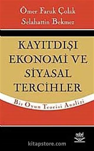 Kayıtdışı Ekonomi ve Siyasal Tercihler