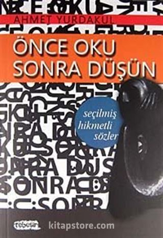 Önce Oku Sonra Düşün