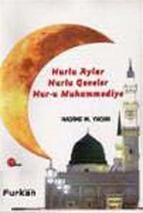 Nurlu Aylar Nurlu Geceler Nur-u Muhammediye