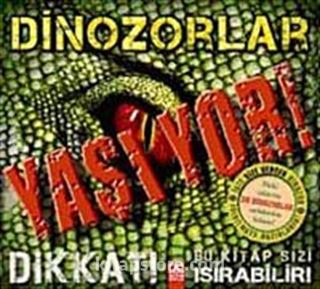 Dinozorlar Yaşıyor!