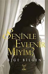 Seninle Evlenir Miyim?