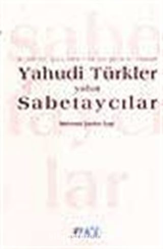 Yahudi Türkler yahut Sabetaycılar