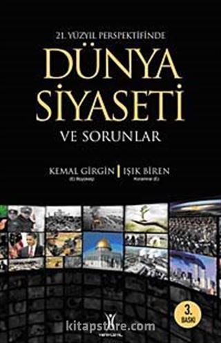 21. Yüzyıl Perspektifinde Dünya Siyaseti ve Sorunlar