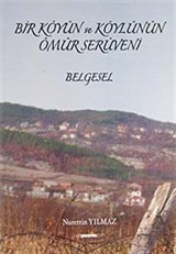 Bir Köyün ve Köylünün Ömür Serüveni