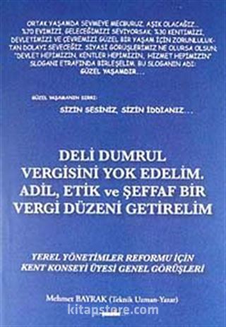 Deli Dumrul Vergisini Yok Edelim Adil Etik ve Şeffaf Bir Vergi Düzeni Getirelim