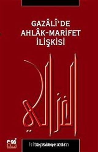 Gazali'de Ahlak-Marifet İlişkisi