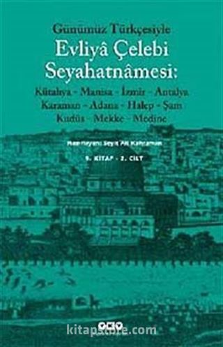 Günümüz Türkçesiyle Evliya Çelebi Seyahatnamesi 9.Kitap (Kutulu 2 cilt)