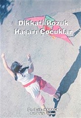 Dikkati Bozuk Haşarı Çocuklar