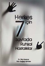 Herkes İçin 7 Sayfada Ruhsal Hastalıklar