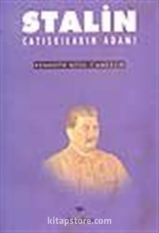 Stalin /Çatışkaların Adamı