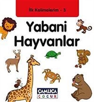 Yabani Hayvanlar / İlk Kelimelerim -3