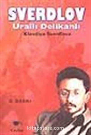 Sverdlov / Urallı Delikanlı 1.Kitap