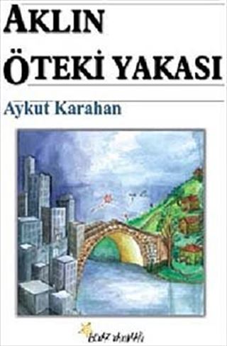 Aklın Öteki Yakası