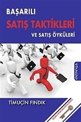 Başarılı Satış Teknikleri ve Satış Öyküleri