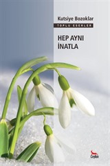 Hep Aynı İnatla