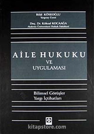 Aile Hukuku ve Uygulaması