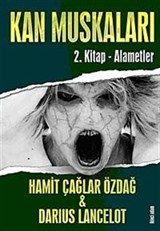 Kan Muskaları 2.Kitap - Alametler