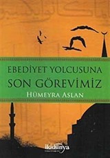 Ebediyet Yolcusuna Son Görevimiz