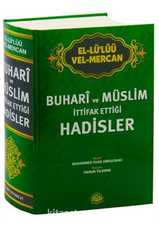 El-Lü'lüü vel Mercan - Buhari ve Müslim İttifak Ettiği Hadisler (İthal)