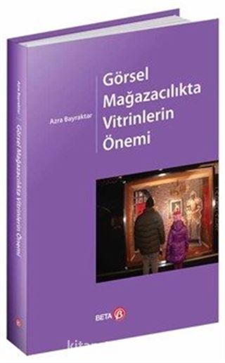 Görsel Mağazacılıkta Vitrinlerin Önemi