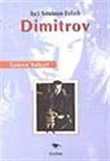 Dimitrov / İşçi Sınıfının Evladı