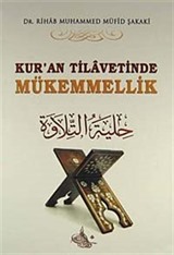 Kur'an Tilavetinde Mükemmellik (Ciltli)