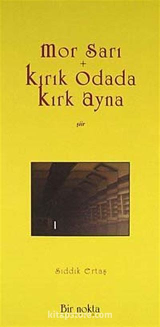 Mor Sarı - Kırık Odada Kırk Ayna