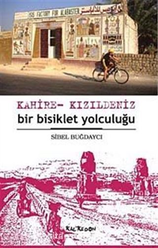 Kahire-Kızıldeniz Bir Bisiklet Yolculuğu